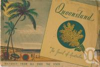 <span class="caption-caption">Queensland The Jewel of Australia</span>, c1933. <br />Booklet, collection of <span class="caption-contributor">Centre for the Government of Queensland</span>.