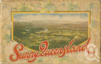 <span class="caption-caption">Sunny Queensland</span>, 1928. <br />Booklet, collection of <span class="caption-contributor">Centre for the Government of Queensland</span>.