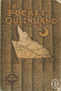 <span class="caption-caption">The Pocket Queensland</span>, 1921. <br />Booklet, collection of <span class="caption-contributor">Centre for the Government of Queensland</span>.