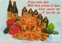 <span class="caption-caption">If you were here, we'd have prawns & beer</span>, c1988. <br />Postcard by <span class="caption-publisher">Murray Views Pty Ltd</span>, collection of <span class="caption-contributor">Centre for the Government of Queensland</span>.